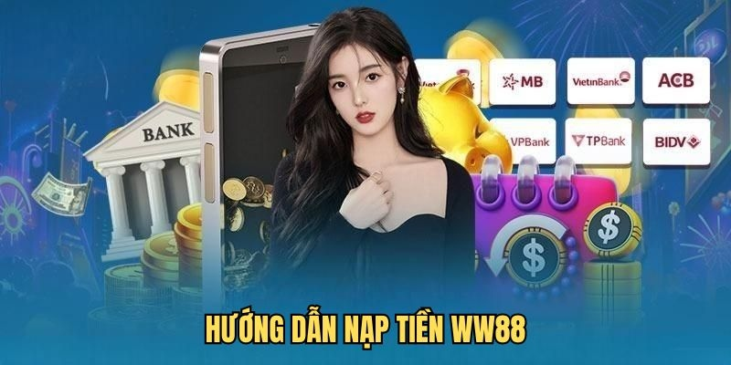 Hướng dẫn nạp tiền để chơi game online W88